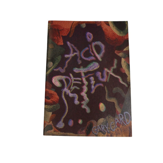 Gary Card Acid Reflux Zine