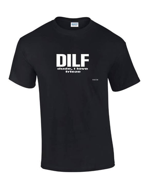 Dude I Love Frieze T-shirt